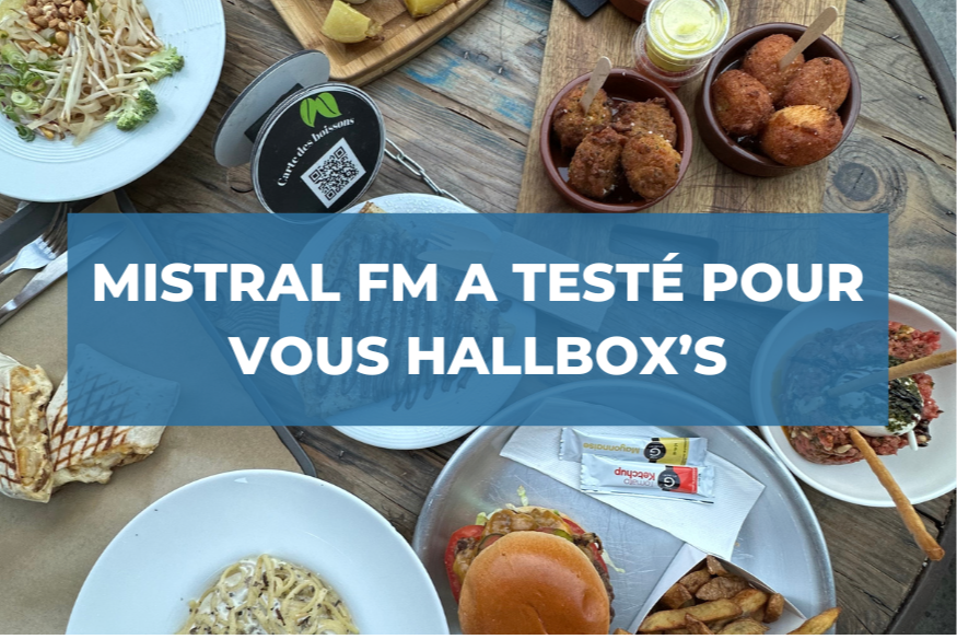 Mistral FM a testé pour vous Hallbox's à la Seyne !