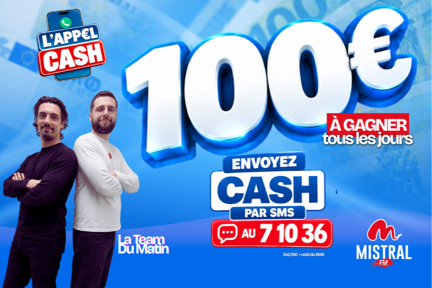 L'Appel Cash Mistral FM : répondez, rappelez et remportez la cagnotte !