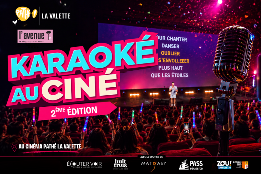Après une première édition complète, « Karaoké au Ciné » revient au Pathé La Valette avec Mistral FM le 1er Octobre 2026
